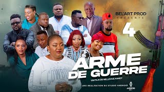 ARME DE GUERRE EPISODE 4 Nouveau Film congolais BelArt Prod Juillet 2024 [upl. by Nylinnej]