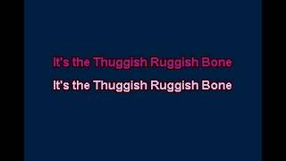 Bone Thugs n Harmony  Thuggish Ruggish Bone Karaoke [upl. by Assiralc62]