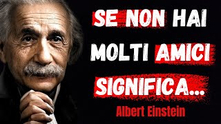 Le Più Potenti Citazioni Di Albert Einstein [upl. by Brigitta939]