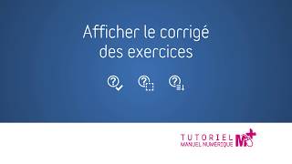 Afficher le corrigé des exercices  Tutoriel manuel numérique secondaire [upl. by Miehar]