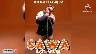 Lava Lava Ft Bailey RSA  Sawa  Instrumental [upl. by Aynotahs]