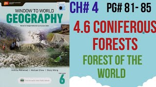 Coniferous Forests chapter 4 Forest of the world class 6 Pg  8185 window to World Geography [upl. by Bigot]