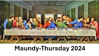 March 28 2024 MaundyThursday [upl. by Eerahs]