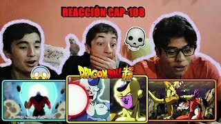 REACCIÓNCAP108Dragon ball SuperHastaNuncaFROST👋 [upl. by Raffarty]