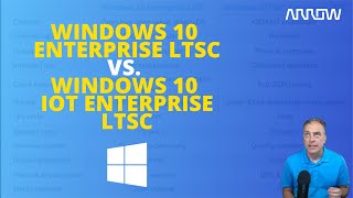 Windows 10 Enterprise LTSC vs Windows 10 IoT Enterprise LTSC [upl. by Moise]