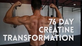 76 Day Creatine Transformation BeforeAfter [upl. by Fisch]