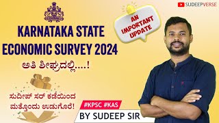 AN IMPORTANT UPDATE ON KARNATAKA STATE ECONOMIC SURVEY 2024  KAS PRELIMS 2024  SUDEEP SIR [upl. by Telimay492]