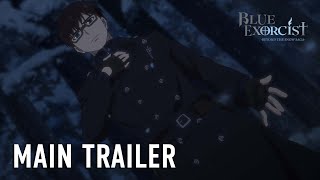 Blue Exorcist Beyond the Snow Saga  MAIN TRAILER [upl. by Eiclek590]