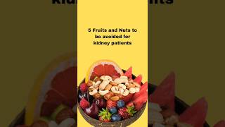 5 Fruits and Nut to be avoided for KIDNEY PATIENTS Beware of These Nuts and Fruitsshorts [upl. by Maryanna]