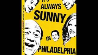 Its Always Sunny in Philadelphia Theme [upl. by Wailoo]