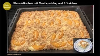 Blechkuchen  Streuselkuchen mit Pudding [upl. by Diet]