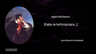 Adam Mickiewicz  Gęby za lud krzyczące [upl. by Oriel]