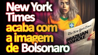 Jornal New York Times detona Bolsonaro [upl. by Kassey972]