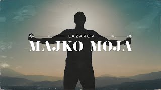 LAZAROV  MAJKO MOJA  OFFICIAL VIDEO [upl. by Annadroj]