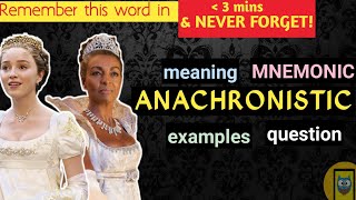 57 Anachronistic  Meaning and Synonyms  Vocabulary  CAT GRE GMAT AFCAT CDS SSC BankPO [upl. by Rider670]