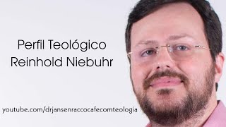 Perfil Teológico Reinhold Niebuhr [upl. by Eatnahs]