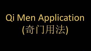 Qi Men Dun Jia 奇门遁甲  Qi Men Application 奇门用法 by Master Jo Ching [upl. by Sternlight]