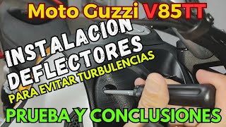 MOTO GUZZI V85 TT INSTALACION DEFLECTORES PRUEBA Y CONCLUSIONES [upl. by Graniela112]