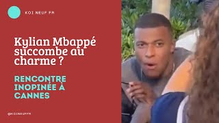 Cannes 2024  Kylian Mbappé victime d’un coup de foudre [upl. by Kessia]