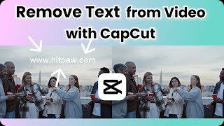 FREE！How to Remove TEXT from Videos Using CapCut（2023 Tutorial） [upl. by Ahsital]