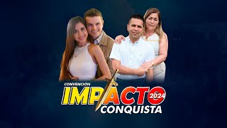 🔴 EN VIVO  Convención Impacto 2024 Conquista  fuentedevidaeternaalasnacionespopayán [upl. by Harvison867]