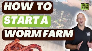 Start A Worm Farm The Right Way Step By Step Video Guide [upl. by Fellows]