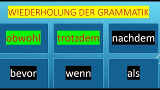 Ripetizione delle subordinate temporali e concessive obwohl trotzdem nachdem bevor wenn als B1 [upl. by Ellehcan]