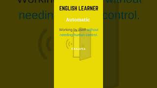 English Word  Automatic  Meaning With An Example englishwords english Automatic [upl. by Augusta]