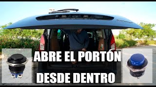 Como Abrir el PORTÓN desde DENTRO de la FURGO con estos BOTONES  Citroen Berlingo Camper [upl. by Thorner983]