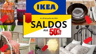 IKEA  SALDOS de VERÃO  Junho 2024  Portugal [upl. by Nairam]