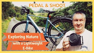 Pedal and Shoot Exploring Nature with a Lightweight eBike [upl. by Mehsah867]