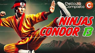 CINE DE ARTES MARCIALES Ninjas Condors 13 1987  Película Completa de Acción Ninja [upl. by Sikorski]