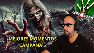 Los Mejores Momentos Campaña Cinco Left 4 Dead [upl. by Anyaj]