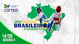 1409  Quadra 04  Super Campeonato Brasileiro de Taekwondo 2024 [upl. by Ttirrej]