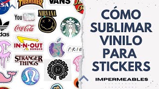 ⏯COMO SUBLIMAR VINILO IMPERMEABLE AUTOADHESIVO SUBLIMABLE PARA STICKERS [upl. by Abbey]