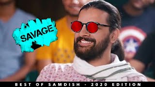 Samdish Bhatia Thug Life  reupload 2020  Best of Samdish Bhatia [upl. by Sabian]