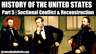 HISTORY OF THE UNITED STATES Part 5  FULL AudioBook  Greatest AudioBooks [upl. by Cannell277]