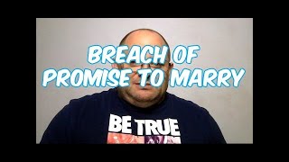 BREACH OF PROMISE OF MARRIAGE [upl. by Lekar]