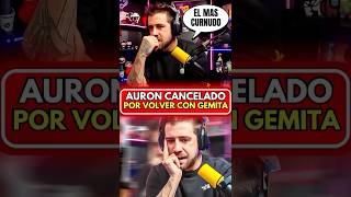 AURONPLAY CANCELADO POR VOLVER CON GEMITA [upl. by Salomi]