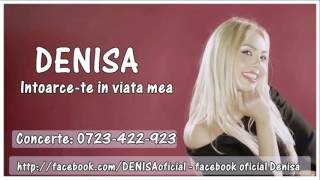 DENISA  ÎNTOARCETE ÎN VIAȚA MEA MELODIE ORIGINALĂ HIT MANELE VECHI DE DRAGOSTE [upl. by Tayib]