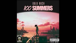 Gold Ruh  100 Summers Official Audio [upl. by Eux690]