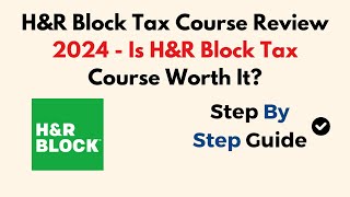 HampR Block Tax Course Review 2024  Is HampR Block Tax Course Worth It [upl. by Kuehn]