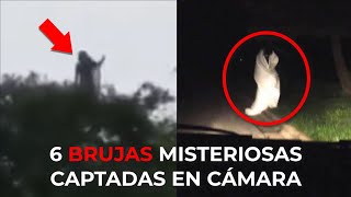 6 BRUJAS REALES CAPTADAS EN VIDEO [upl. by Culhert53]