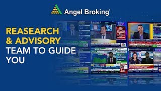 Research amp Advisory Team to Guide You  Angel Broking [upl. by Nref]