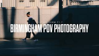 HARSH SUNLIGHT Street Photography POV BIRMINGHAM  VILTROX 56mm f17 [upl. by Colly]