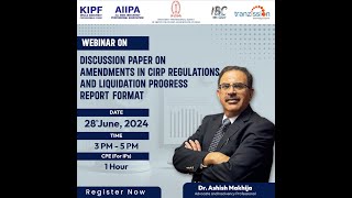 Webinar  IBC Amendments  CIRP Regulations  Liquidation Progress Report Format IBC Laws ibc law [upl. by Anikram546]