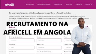 ENVIAR CANDIDATURA RECRUTAMENTO NA AFRICELL ANGOLA [upl. by Itida]