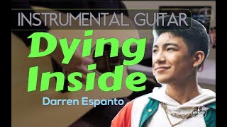 Darren Espanto  Dying Inside instrumental guitar karaoke cover with lyrics [upl. by Buyer993]