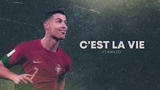 Cristiano Ronaldo 2023 ❯ • CEST LA VIE •  Ft Khaled  Skills amp Goals  HD [upl. by Illa]