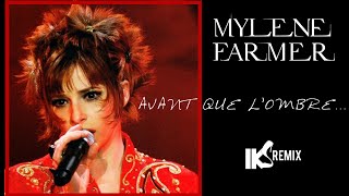 Mylène Farmer  Avant que lombre 2022 IKS REMIX [upl. by Eylrac843]